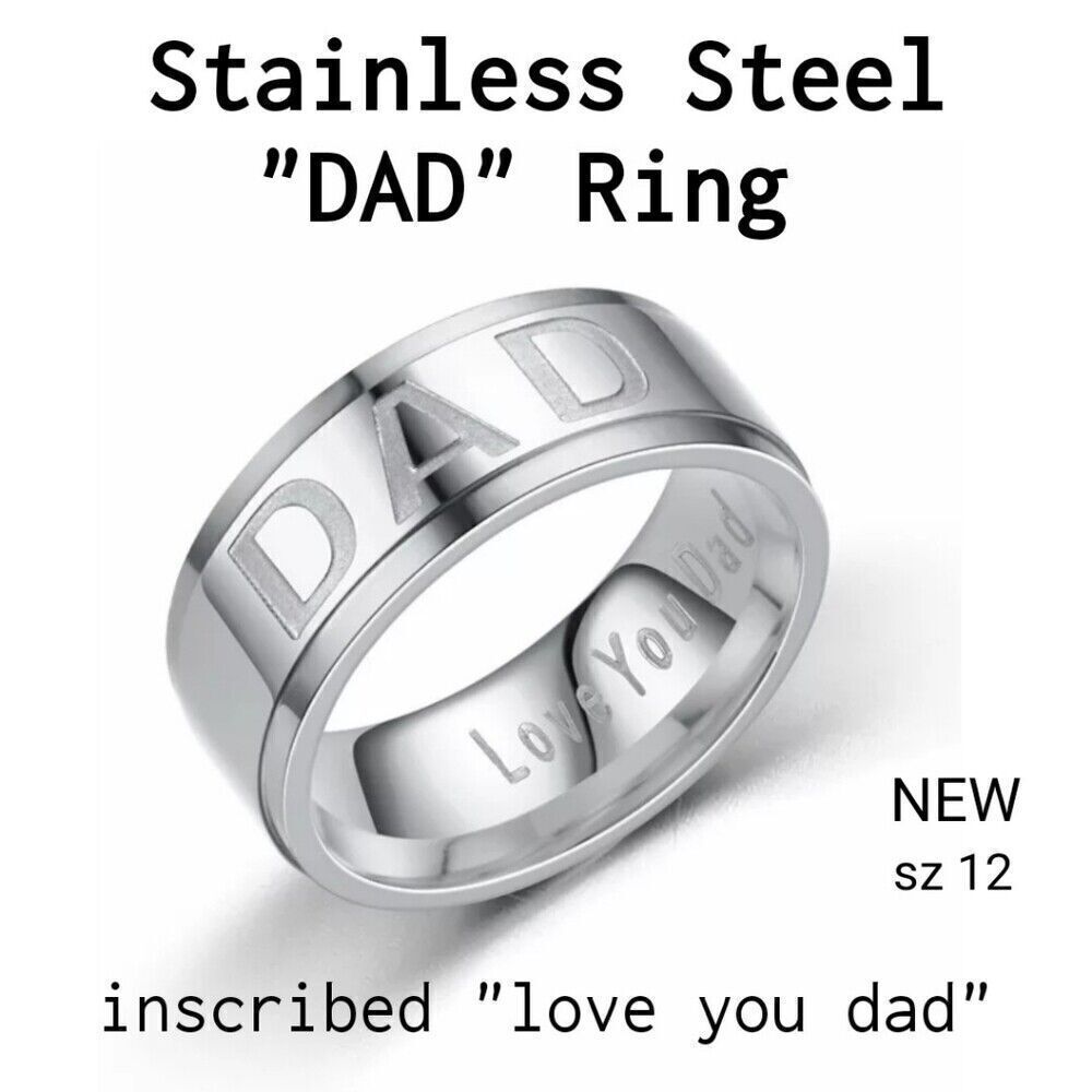 DAD Stainless Steel Ring sz 12 (inscribed "love you dad") NEW!